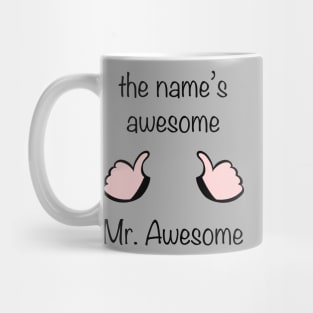 Mr. Awesome Mug